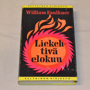 William Faulkner Liekehtivä elokuu